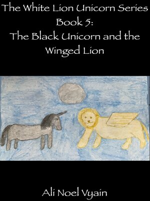 cover image of The Black Unicorn and the Winged Lion